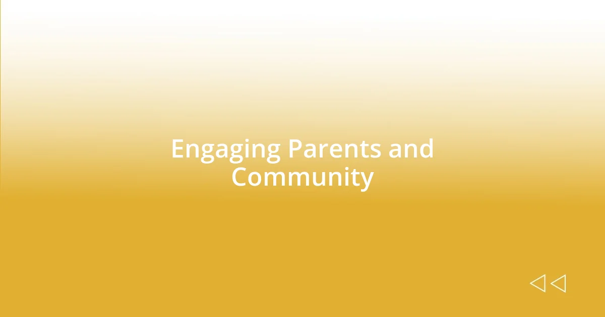 Engaging Parents and Community