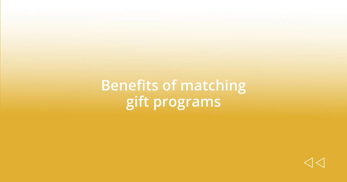 Benefits of matching gift programs