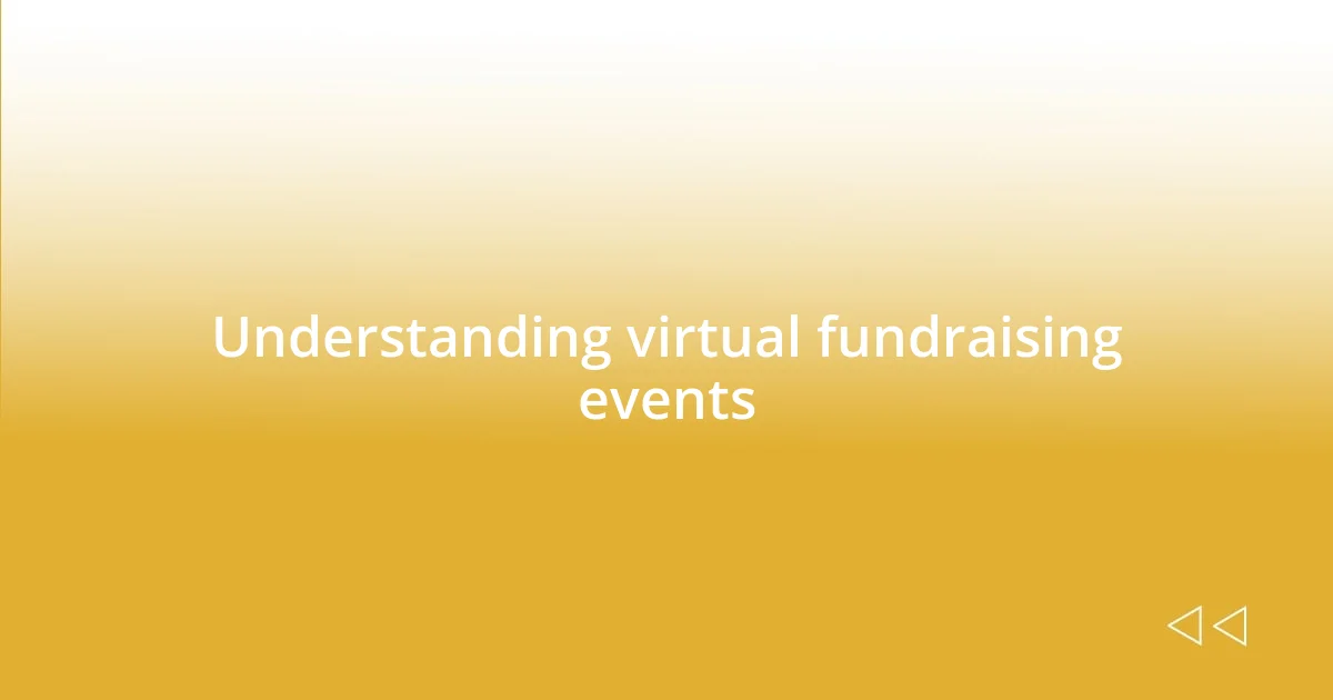 Understanding virtual fundraising events