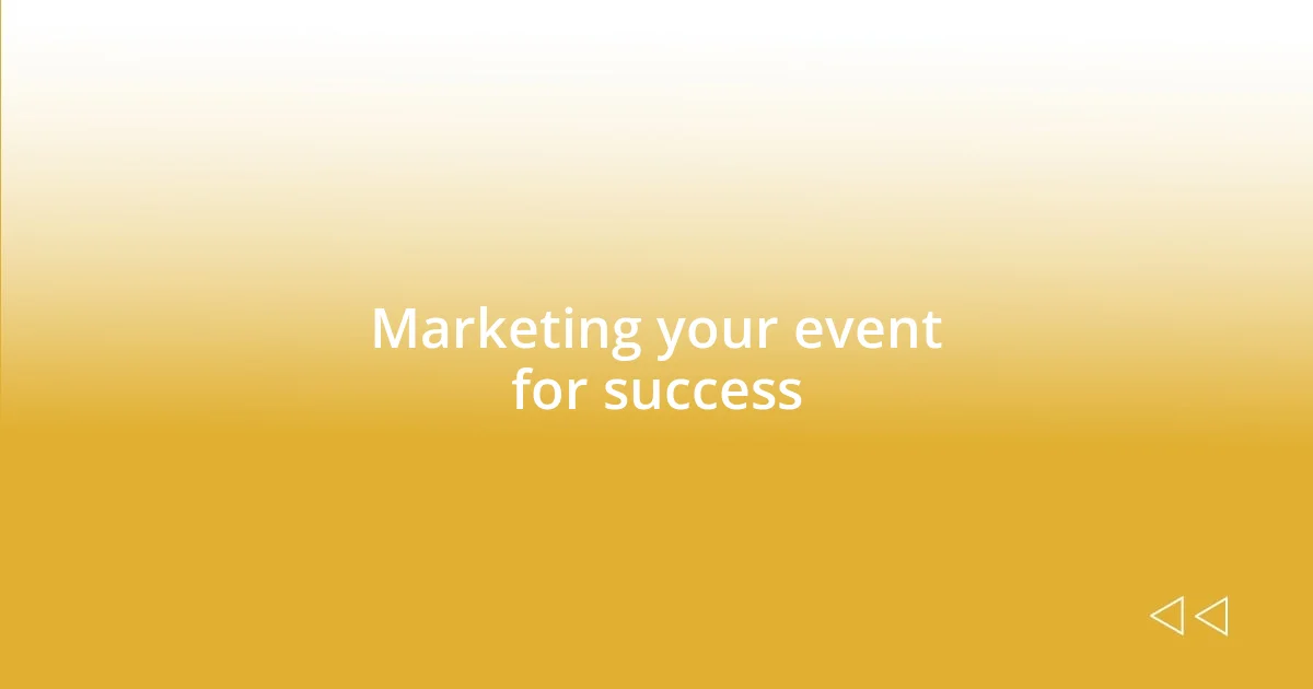 Marketing your event for success