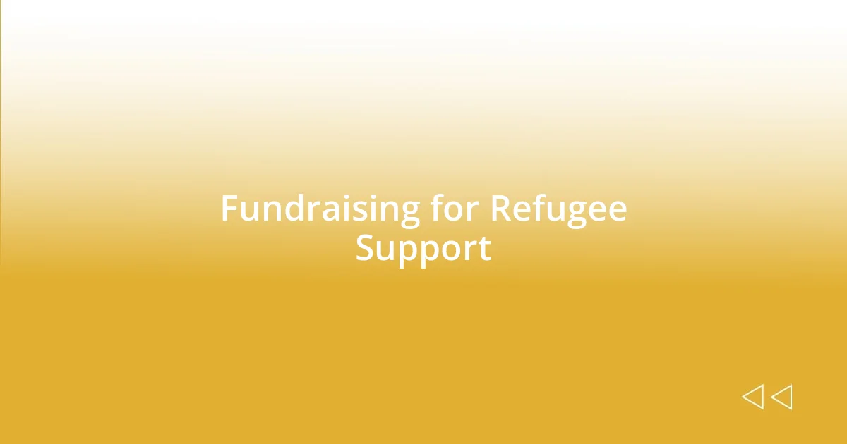 Fundraising for Refugee Support