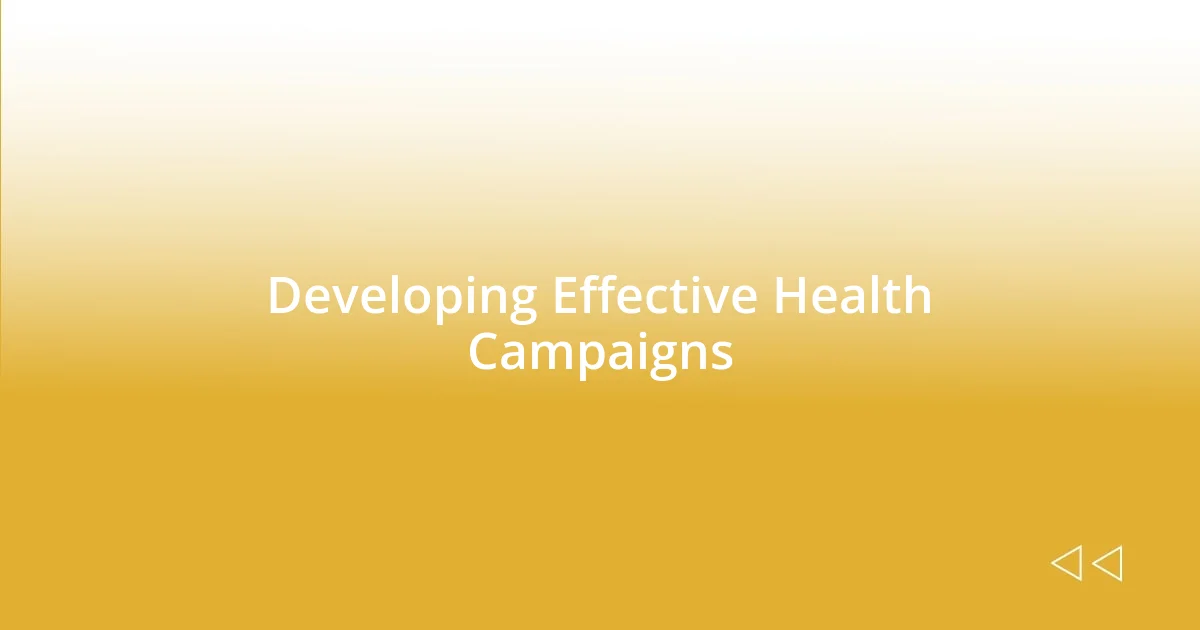 Developing Effective Health Campaigns