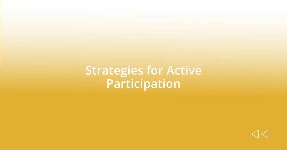 Strategies for Active Participation