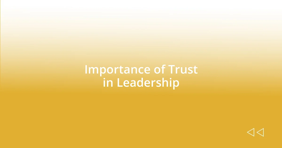 Importance of Trust in Leadership