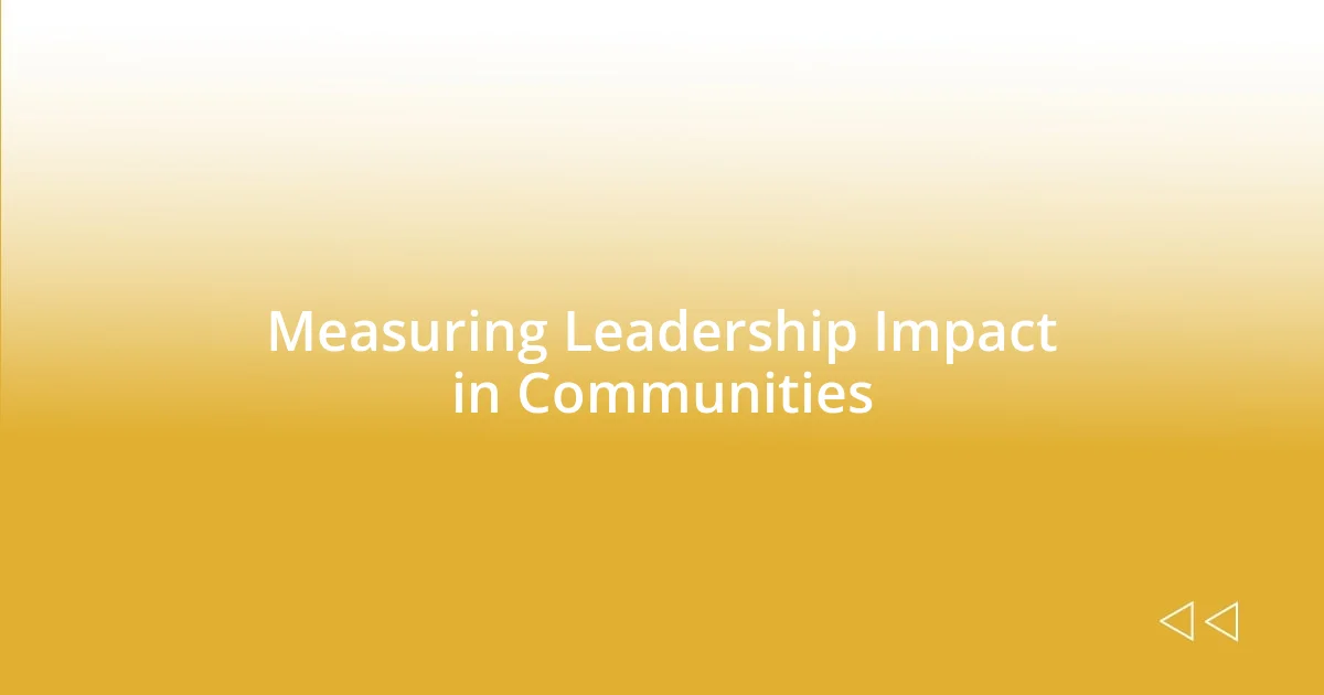 Measuring Leadership Impact in Communities