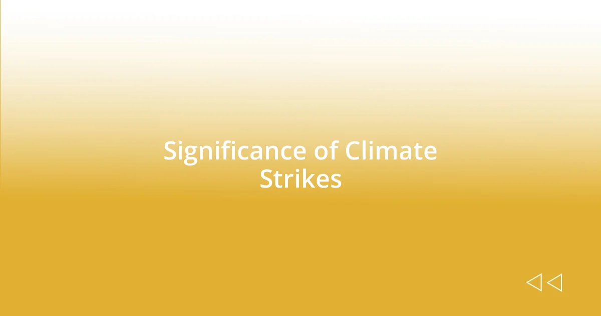 Significance of Climate Strikes