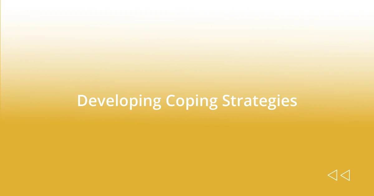 Developing Coping Strategies